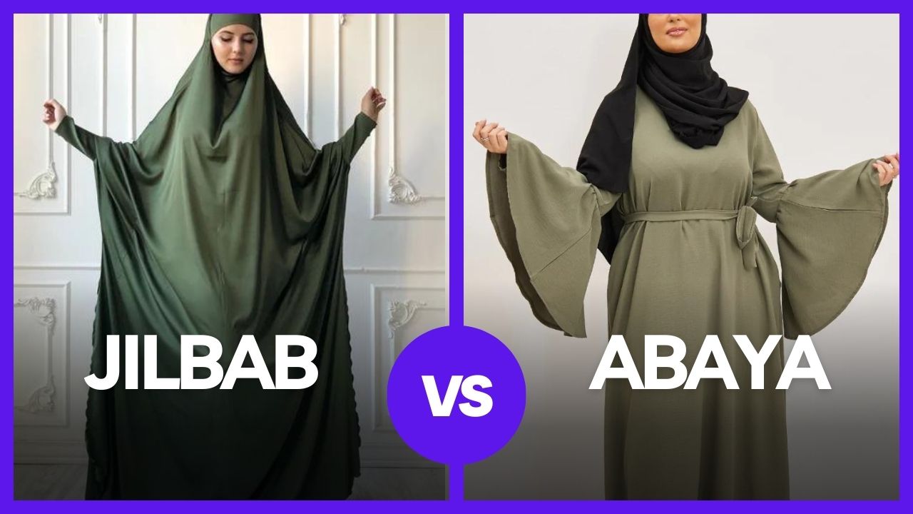 Jilbab vs. Abaya